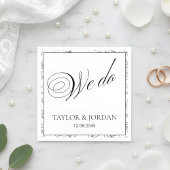 Elegant "We Do" Script Floral Wedding Custom  Serviette