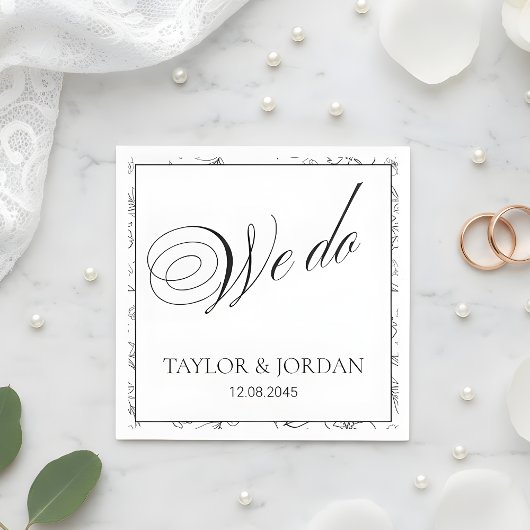 Elegant "We Do" Script Floral Wedding Custom  Serviette