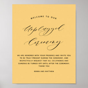Elegant Yellow Unplugged Zeremony Wedding Sign Poster