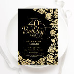Elegante 40. Geburtstags Black Gold Rose Einladung<br><div class="desc">Schwarze goldene Blüte 40. Geburtstag Party Einladung. Elegantes Design mit Rose,  Imitaten Goldfolie und Typografie Script Schriftart. Die trendige Einladungskarte eignet sich perfekt für eine stilvolle Damenfeier. Kann für jedes Alter angepasst werden. Personalisieren Sie Ihre persönlichen Daten. Gedruckte Zazzle-Einladungen oder Sofortdownload digitaler Druckvorlage.</div>