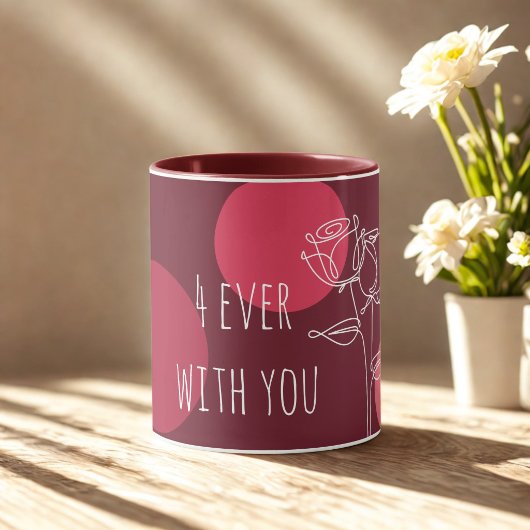 Elegante "4ever With You"-Typografie Tasse