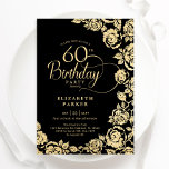 Elegante 60. Geburtstag Black Gold Rose Einladung<br><div class="desc">Schwarzes Gold Blumenladen 60. Geburtstagsfeier Einladung. Elegantes Design mit Rose,  Imitaten Goldfolie und Typografie Script Schriftart. Die trendige Einladungskarte eignet sich perfekt für eine stilvolle Damenfeier. Kann für jedes Alter angepasst werden. Personalisieren Sie Ihre persönlichen Daten. Gedruckte Zazzle-Einladungen oder Sofortdownload digitaler Druckvorlage.</div>