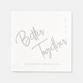Elegante "Better Together" Silver Script Wedding Serviette (Vorderseite)