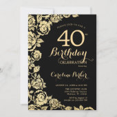 Elegante Black Gold Rose 40. Geburtstag Party Einladung (Vorderseite)