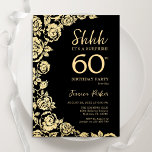 Elegante Black Gold Rose Überraschung 60. Geburtst Einladung<br><div class="desc">Black Gold Floral Überraschung 60. Geburtstag Party Einladung. Elegantes Design mit Rose,  Imitaten Goldfolie und Typografie Script Schriftart. Die trendige Einladungskarte eignet sich perfekt für eine stilvolle Damenfeier. Kann für jedes Alter angepasst werden. Gedruckte Zazzle-Einladungen oder Sofortdownload digitaler Druckvorlage.</div>