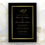 Elegante Black-Gold-Script Monogram-Hochzeit Einladung<br><div class="desc">Mit dieser eleganten, klassischen Einladung in Schwarz und Gold laden Sie Ihre Hochzeitsgäste stilvoll ein. Das schicke Design beinhaltet klassische Monogramm-Initialen in Imitaten, die Goldkalligraphie-Skripte, sowie alle Ihre Hochzeitsdetails, um mit einem glänzenden Imitat goldfarbenen Rahmen auf einem einfachen schwarzen Hintergrund zu personalisieren. Herzlichen Glückwunsch für Ihre Hochzeit und Ehe! Entworfen...</div>