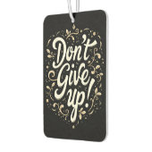 Elegante Blume "Gib nicht auf!" Motivierend Autolufterfrischer (Links)