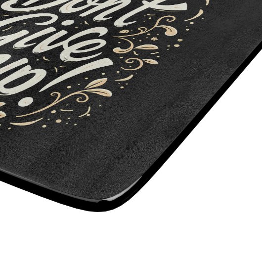 Elegante Blume "Gib nicht auf!" Motivierend Schneidebrett (Ecke)