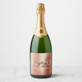 Elegante Calligrafy Rose Gold Hello 50 Birthday Schaumweinetikett (Vorderseite)