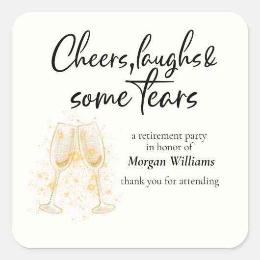 Elegante Cheers Laughs Tears Rentirement Party Quadratischer Aufkleber (Vorderseite)