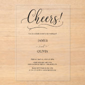 Elegante Cheers Script Clear Acrylic Wedding Acryleinladungen (Vorderseite)