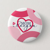 Elegante Design Text Mama I Liebe Sie mit Herz Button (Vorderseite)