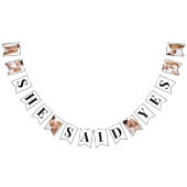 Elegante Fotos sagte sie Yes Brautparty Wimpelkette (Alle)