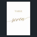 Elegante Gold Calligrafy Table Seven Tischnummer<br><div class="desc">Dieser elegante Goldkalligraphie-Tisch mit sieben Tischnummern ist perfekt für eine einfache Hochzeit. Das neutrale Design besticht durch eine minimalistische Karte, die mit romantischen und skurrilen Imitaten mit Goldfolien-Typografie dekoriert ist. Die Karte druckt auf der Vorder- und Rückseite (beidseitig). Andere Tischnummern in der Sammlung werden separat verkauft. Bitte beachten Sie: Dieses...</div>