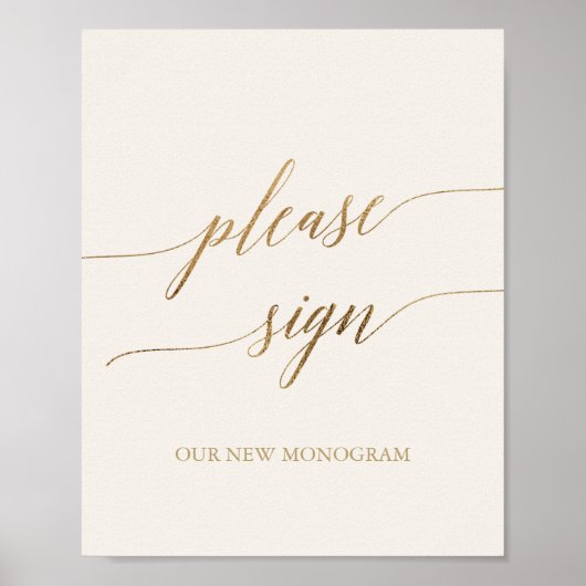 Elegante Gold Calligraphy Ivory Bitte unterzeichne Poster (Vorne)