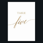 Elegante Gold Calligraphy Table Five Tischnummer<br><div class="desc">Dieser elegante Goldkalligraphie-Tisch mit fünf Tischnummern eignet sich perfekt für eine einfache Hochzeit. Das neutrale Design besticht durch eine minimalistische Karte, die mit romantischen und skurrilen Imitaten mit Goldfolien-Typografie dekoriert ist. Die Karte druckt auf der Vorder- und Rückseite (beidseitig). Andere Tischnummern in der Sammlung werden separat verkauft. Bitte beachten Sie:...</div>