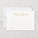 Elegante Gold Script Hochzeitsratgeber und Wunschk Hinweiskarte<br><div class="desc">Fügen Sie Ihrer Hochzeit eine persönliche Touch mit einer eleganten Hochzeitsberatung und Wunschkarte hinzu. Diese Ratenkarte bietet den Titel in modernem, elegantem Kalligraphie-Schriftart-Stil und Details in goldenen Sans Serif Schriftart Stil auf weißem Hintergrund. Ideal für Hochzeiten, Babydusche, Geburtstagsparty, Brautparty, Junggeselinnen-Abschied und alle besondere Anlässe. Bitte beachten Sie: Die Details der...</div>