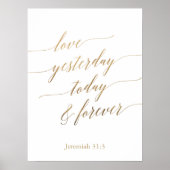 Elegante Goldkalligrafie Gestern Heute für immer Poster (Vorne)