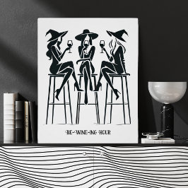 Elegante Hexen Wein "Be Wine ing Hour" Moderne Poster