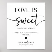 Elegante Hochzeit Liebe ist süße Leckerei Tafelzei Poster (Vorne)