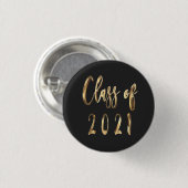 Elegante Imitate Gold Script Class of 2021 Black Button (Vorne & Hinten)