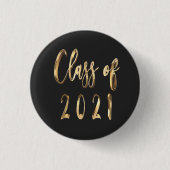 Elegante Imitate Gold Script Class of 2021 Black Button (Vorderseite)