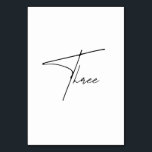 Elegante kalligrafische Hochzeitstil-Tischnummer 3 Tischnummer<br><div class="desc">Diese eleganten,  minimalistisch-trendigen Hochzeitsfeiern sind mit kalligraphischen,  schwarzen Schriftzeichen mit weißem Hintergrund versehen. Wird jedes Hochzeitsthema. Tischnummern von 1 bis 20 verfügbar,  Karo aus Elegant Schwarz-Weiß Tischnummer Collection in meinem Geschäft Wowweds.</div>