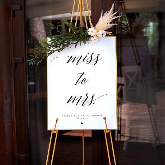 Elegante Kalligraphie Miss zu Mrs. Brautparty Sign Poster