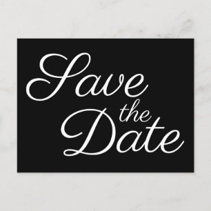 Elegante Kalligraphie Schwarz und Weiß Save the Da Postkarte
