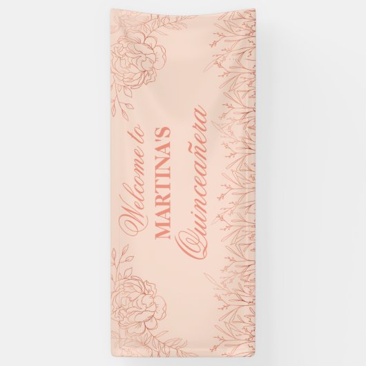 Elegante Quinceanera Rosa Rose Gold Floral Willkom Banner (Vertikal)