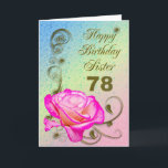 Elegante Rose 78. Geburtstagskarte für Sister Karte<br><div class="desc">Ein elegantes Rosa steht auf einem goldenen Hintergrund. Eine schöne Karte,  die sicher Ihre Schwester bei ihrem 78. Geburtstag zufriedenstellen wird.</div>
