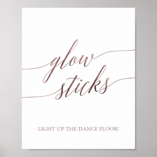 Elegante Rose Gold Calligrafy Glow Sticks Zeichen Poster (Vorne)