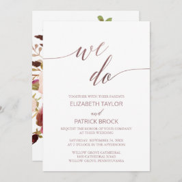 Elegante Rose Gold Calligraphy Floral We Do Weddin Einladung