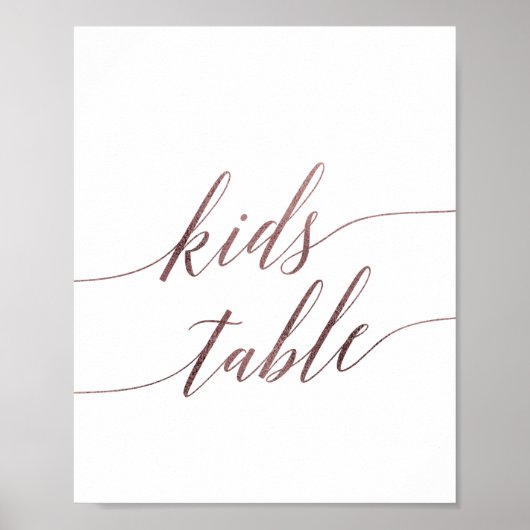 Elegante Rose Gold Calligraphy Kids Table Sign Poster (Vorne)