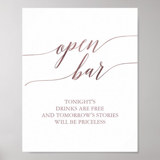 Elegante Rose Gold Calligraphy Open Bar Sign Poster (Vorne)