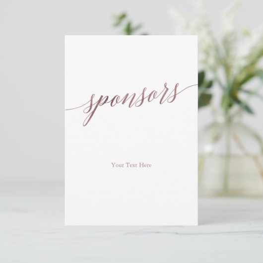 Elegante Rose Gold Calligraphy Sponsors unterzeich (Stehend Vorderseite)