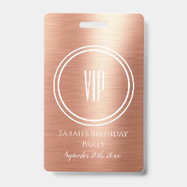 Elegante Rose Gold Foil Geburtstagsparty VIP Zugan Ausweis