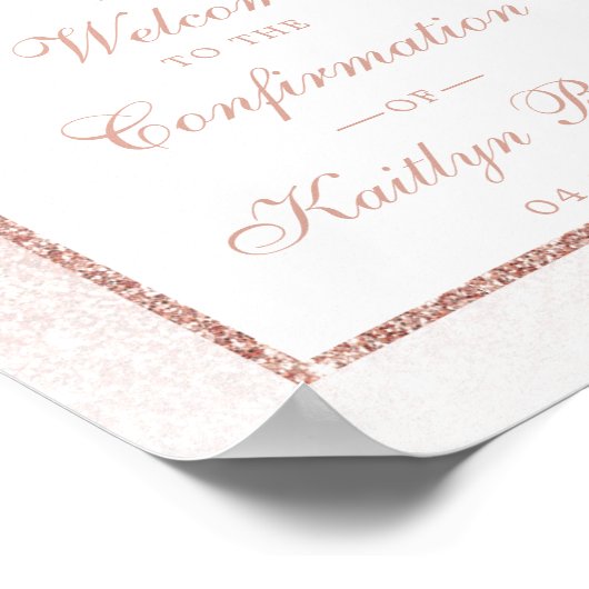 Elegante Rose Gold Glitzer Bestätigung oder Taufe Poster (Ecke)