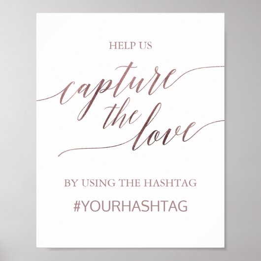 Elegante Rose Goldkalligraphie Capture Die Liebe Poster (Vorne)