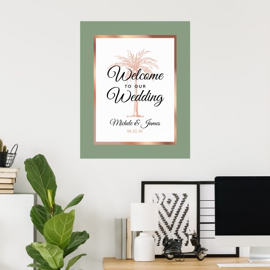 Elegante Sage Green Rose Gold Palm Wedding Willkom Poster (Heimbüro)