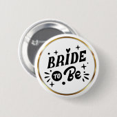 Elegante Schrift 'Bride to Be' Goldrahmen Button (Vorne & Hinten)