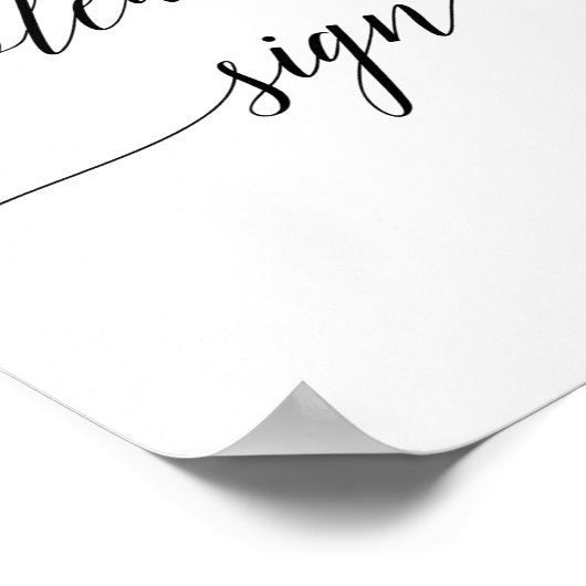 Elegante schwarze Kalligrafie Bitte unterschreiben Poster (Ecke)