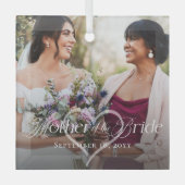 Elegante Script Mother of the Bride Foto Keepake Ornament Aus Glas (Vorderseite)