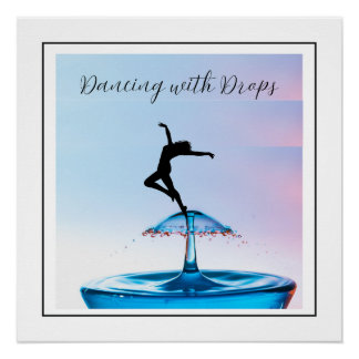 Elegante Silhouette Tanzend mit Tropfen Poster