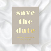 Elegante Taupe Gold Save the Date Card Folieneinladung