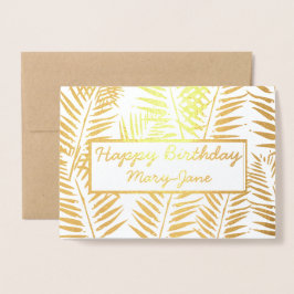 Elegante Tropical Happy Birthday Leaf Print Gold Folienkarte