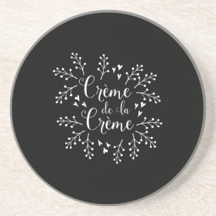 Elegante Typografie Creme de La Creme French Sandstein Untersetzer