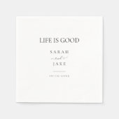 Elegante Typografie: LIFE IST GUT Moderne Hochzeit Serviette (Vorderseite)