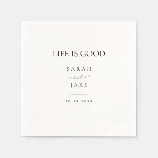 Elegante Typografie: LIFE IST GUT Moderne Hochzeit Serviette (Vorderseite)