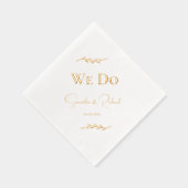 Elegante "We Do" Paare Namen & Hochzeitstermin Gol Servietten Mit Folie (Rechts)